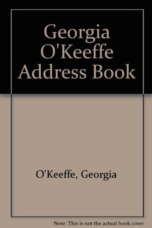 Cover Art for 9780876545027, Georgia O’Keeffe Address Book by Georgia O'Keeffe