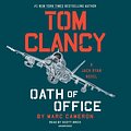 Cover Art for 9781524780562, Tom Clancy Oath of Office by Marc Cameron