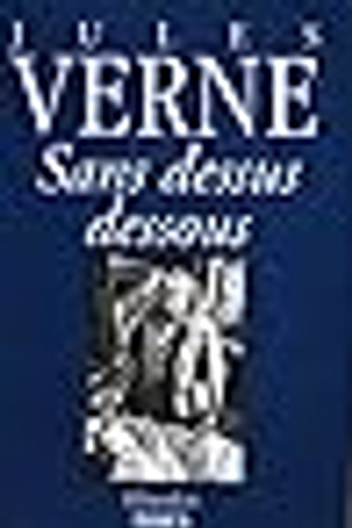 Cover Art for 9782930091020, SANS DESSUS DESSOUS by Jules Verne