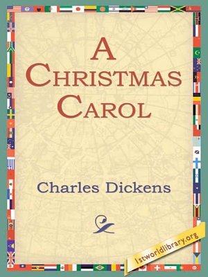 Cover Art for 9781595400604, A Christmas Carol by Charles Dickens, 1stWorld Library