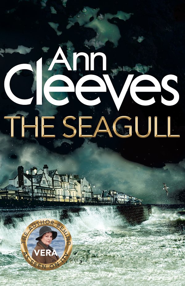 Cover Art for 9781447278368, The Seagull (Vera Stanhope) by Ann Cleeves