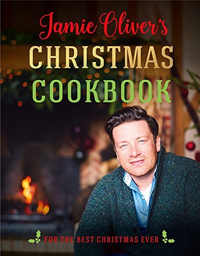 Cover Art for B06XRJ7XMD, Jamie Oliver's Christmas Cookbook: For the Best Christmas Ever by Jamie Oliver