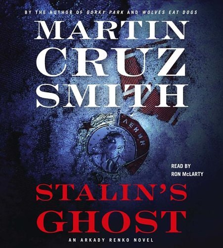 Cover Art for 9780743555975, Stalin's Ghost: An Arkady Renko Novel by Martin Cruz Smith