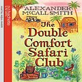 Cover Art for 9781405504423, The Double Comfort Safari Club by Alexander McCall Smith, Adjoa Andoh