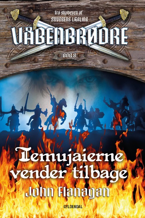 Cover Art for 9788702297416, Våbenbrødre 8 - Temujaierne vender tilbage by Esben Hansen