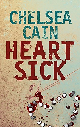 Cover Art for 9780230015890, Heartsick by Chelsea Cain