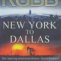 Cover Art for B00IIAW2IW, New York to Dallas (In Death) by J. D. Robb(2012-03-01) by J. D. Robb