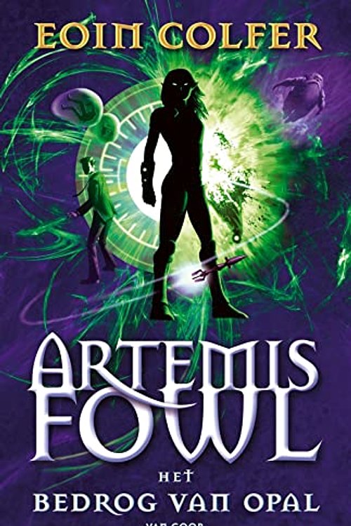 Cover Art for 9789047500476, Het bedrog van Opal (Artemis Fowl) by Eoin Colfer