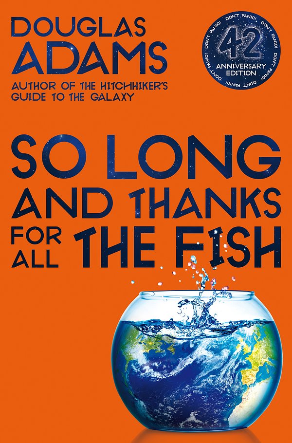 Cover Art for 9781743032718, So Long, and Thanks for All the Fish by Douglas Adams