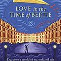 Cover Art for B09JVZ24DX, Love In The Time Of Bertie by Alexander McCall Smith