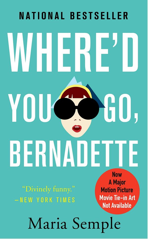 Cover Art for 9780316415866, Where'd You Go, Bernadette by Maria Semple