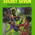 Cover Art for 9780754060154, Secret Seven Adventure (Galaxy Children's Large Print Books) by Enid Blyton