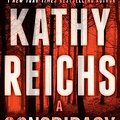 Cover Art for 9780399181627, A Conspiracy of Bones by Kathy Reichs