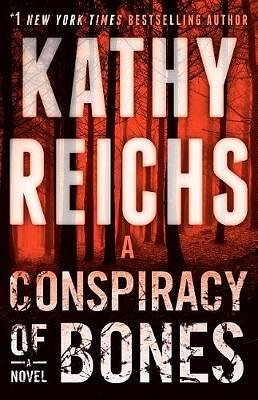 Cover Art for 9780399181627, A Conspiracy of Bones by Kathy Reichs