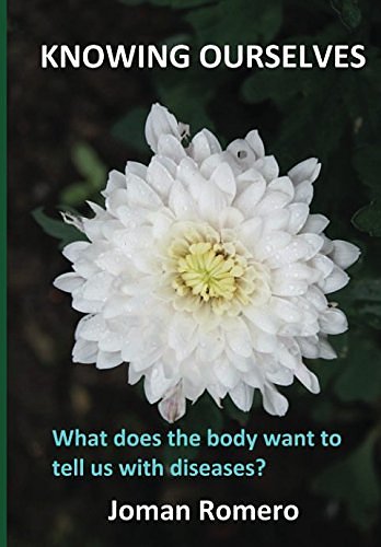 Cover Art for 9781539688099, Knowing ourselves: What does the body want to tell us with diseases? by Romero Lopez, Mr Joman