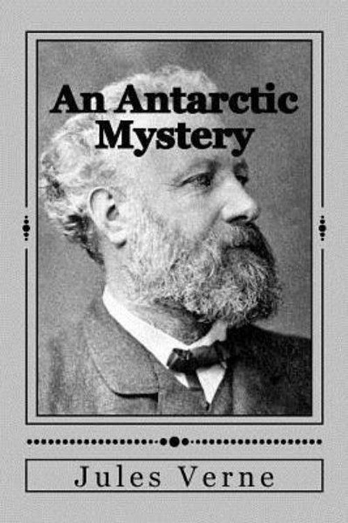 Cover Art for 9781535261807, An Antarctic Mystery by Verne Jules