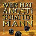 Cover Art for 9783404149421, Wer hat Angst vorm Schattenmann? by James Patterson