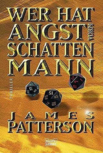 Cover Art for 9783404149421, Wer hat Angst vorm Schattenmann? by James Patterson