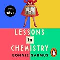 Cover Art for B09BVX1BT8, Lessons in Chemistry by Bonnie Garmus