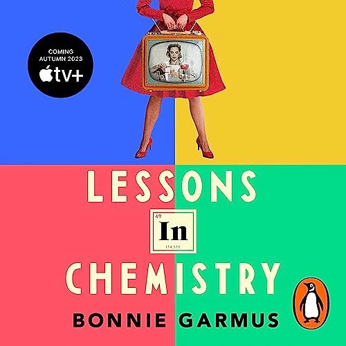 Cover Art for B09BVX1BT8, Lessons in Chemistry by Bonnie Garmus