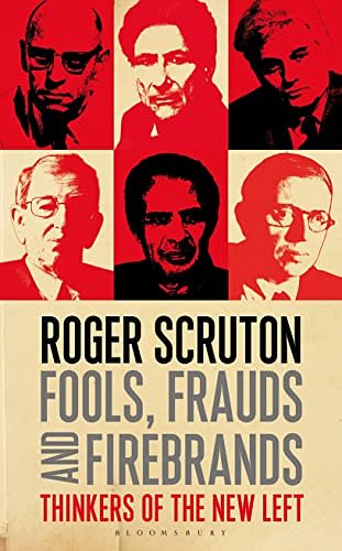 Cover Art for 9781408187333, Fools, Frauds and Firebrands by Roger Scruton