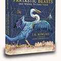 Cover Art for 9781408885260, Fantastic Beasts and Where to Find Them: Illustrated Edition by J.K. Rowling