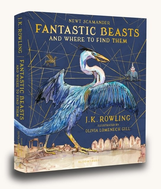 Cover Art for 9781408885260, Fantastic Beasts and Where to Find Them: Illustrated Edition by J.K. Rowling