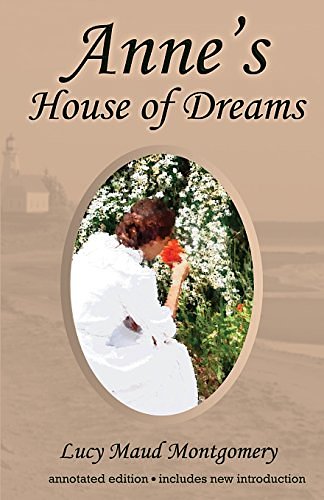 Cover Art for 9781772440409, Anne's House of DreamsAnnotated Edition by L. M. Montgomery