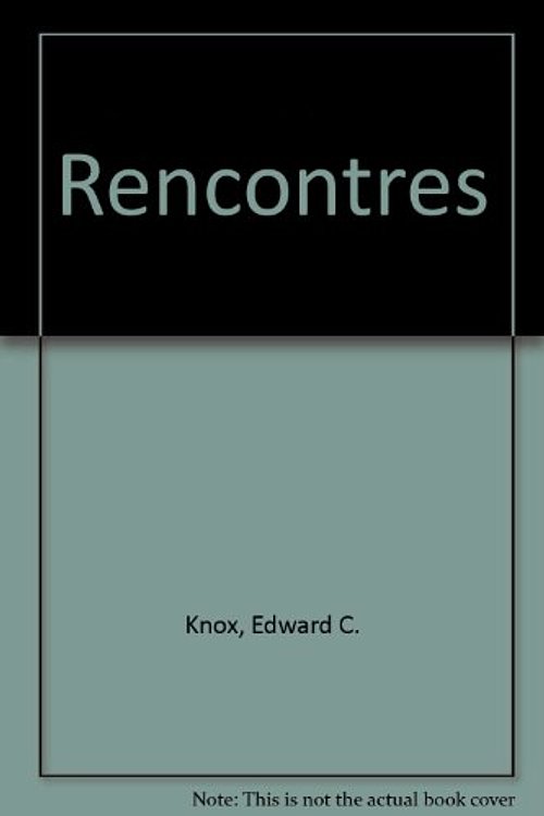 Cover Art for 9780155766020, Rencontres by Edward C. Knox