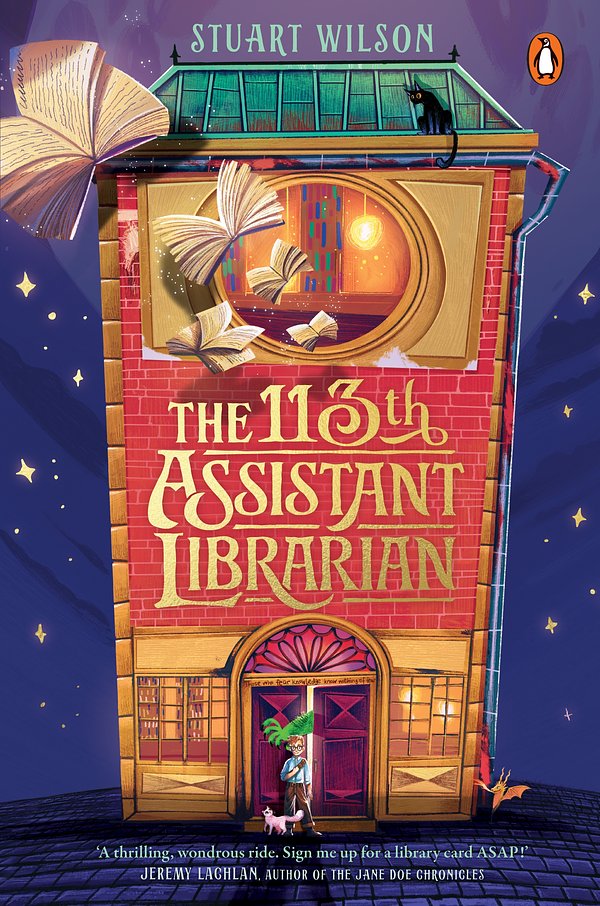 Cover Art for 9781761342257, The 113th Assistant Librarian by Stuart Wilson