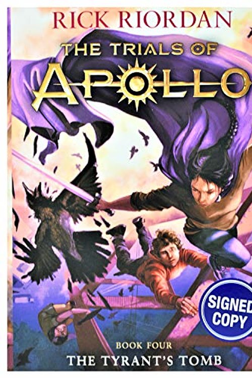 Cover Art for 9781368055956, The Tyrant's Tomb (Book #4 of The Trials of Apollo) AUTOGRAPHED / SIGNED EDITION by Rick Riordan, Signed Edition