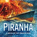 Cover Art for 9781410477460, Piranha (Oregon Files) by Clive Cussler, Boyd Morrison