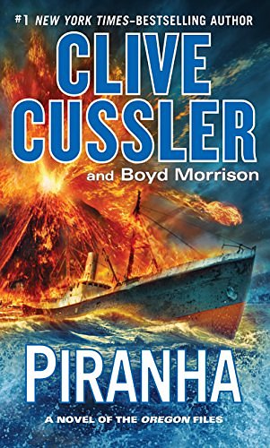 Cover Art for 9781410477460, Piranha (Oregon Files) by Clive Cussler, Boyd Morrison