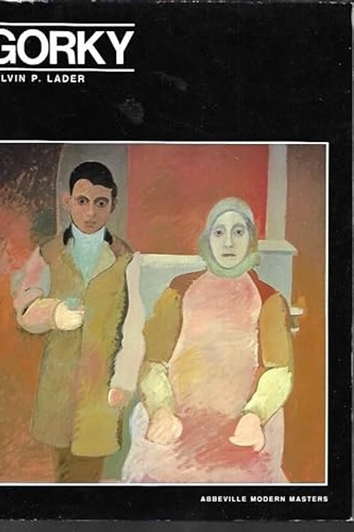 Cover Art for 9780896595286, Arshile Gorky (Modern Masters) by Melvin P. Lader