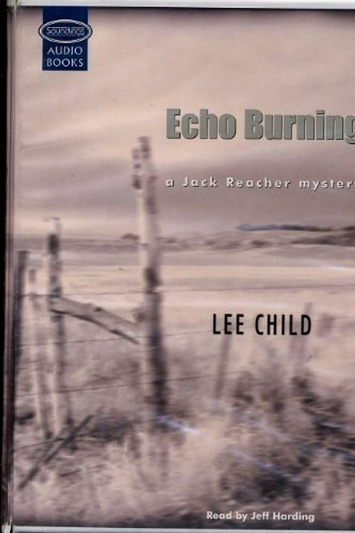 Cover Art for 9781842831243, Echo Burning (12 cassettes, 15 hrs and 30 mins.) by Lee Child
