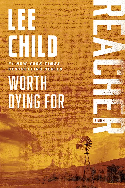 Cover Art for 9780345541604, Worth Dying for by Lee Child