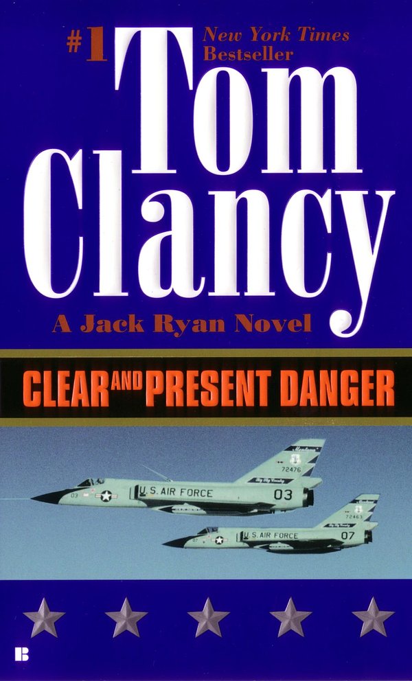 Cover Art for 9781101002568, Clear and Present Danger by Tom Clancy