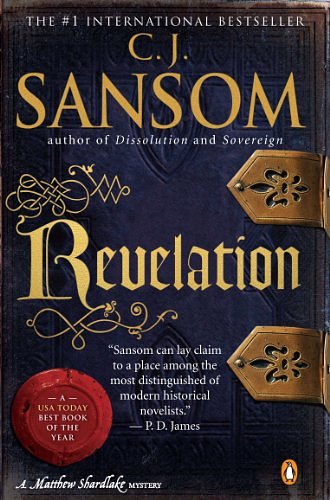 Cover Art for B001R11C94, Revelation: A Matthew Shardlake Tudor Mystery (Matthew Shardlake Mysteries Book 4) by C. J. Sansom