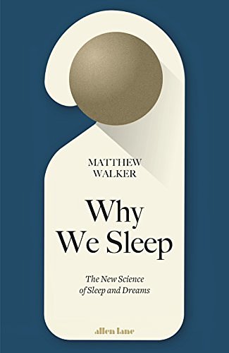 Cover Art for 9780241269060, Why We Sleep by Matthew Walker