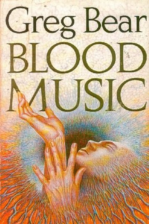 Cover Art for 9780099523406, Blood Music by Greg Bear