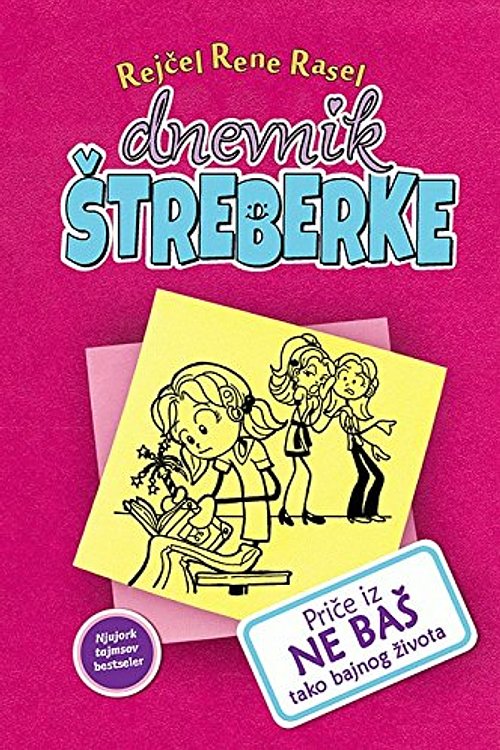 Cover Art for 9788664570756, Dnevnik štreberke 1 ‒ Priče iz ne baš tako bajnog života by Rachel Renée Russell