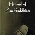 Cover Art for 9781604443219, Manual of Zen Buddhism by Daisetz Teitaro Suzuki