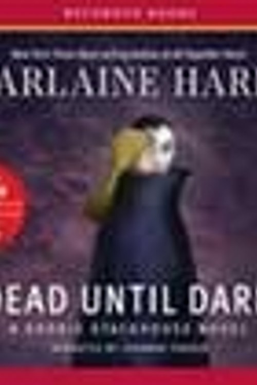 Cover Art for 9781428160866, Dead Until Dark by Charlaine Harris, Johanna Parker