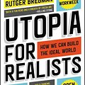 Cover Art for 9780316471909, Utopia for Realists by Rutger Bregman