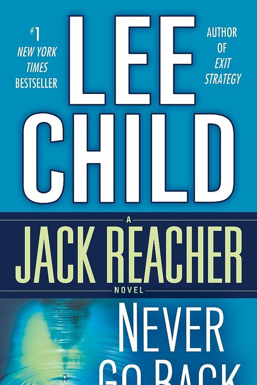 Cover Art for 9780440246329, Never Go Back by Lee Child