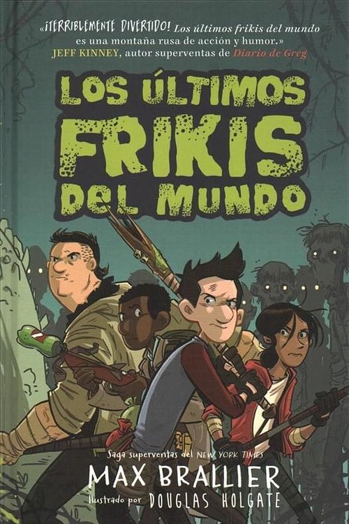 Cover Art for 9788415709794, Los últimos frikis del mundo by Max Brallier