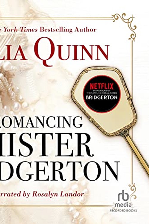 Cover Art for 9781664726710, Romancing Mister Bridgerton by Julia Quinn