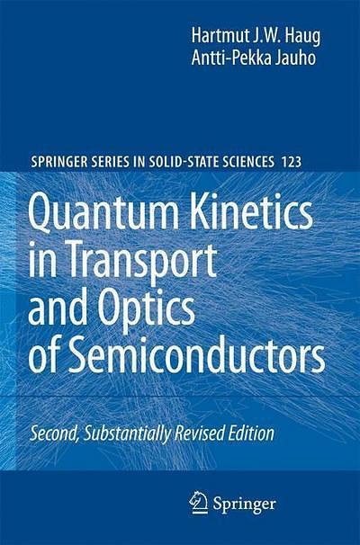 Cover Art for 9783540735618, Quantum Kinetics in Transport and Optics of Semiconductors by Hartmut Haug