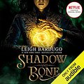 Cover Art for B00AFYF5T2, Shadow and Bone by Leigh Bardugo