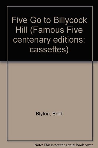 Cover Art for 9781859983416, Five Go to Billycock Hill by Enid Blyton